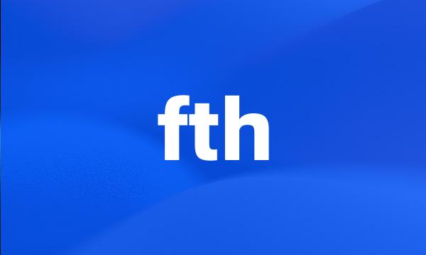 fth