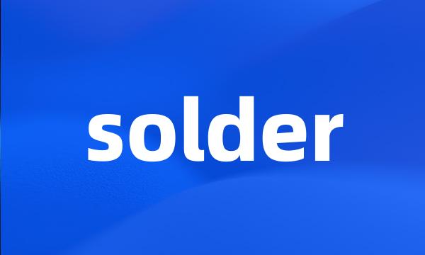 solder