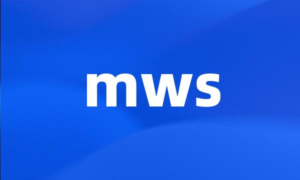 mws