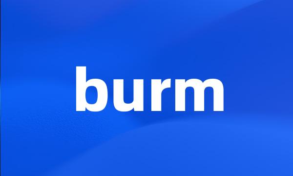 burm