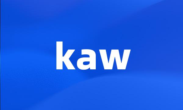 kaw