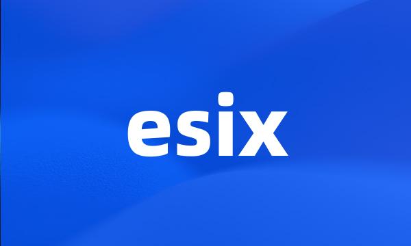 esix