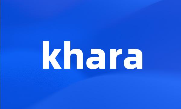 khara