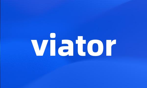 viator