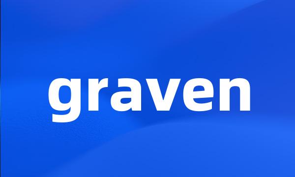 graven