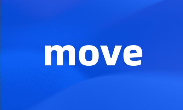 move