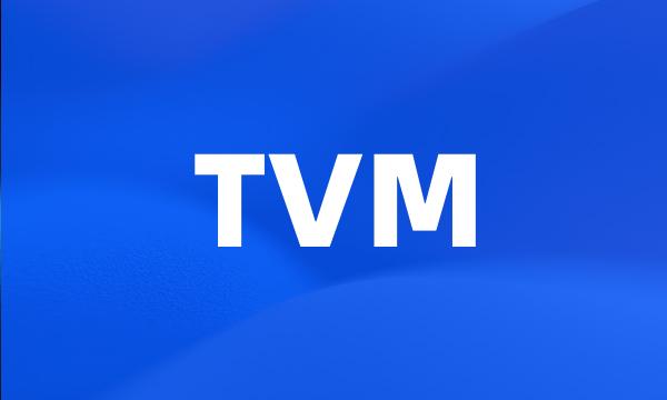 TVM