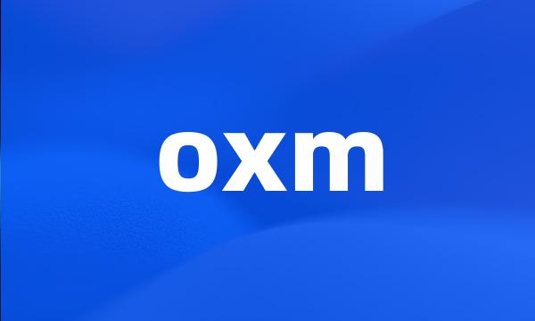 oxm