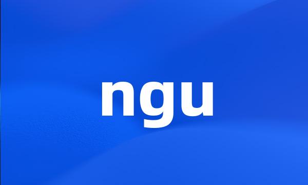 ngu