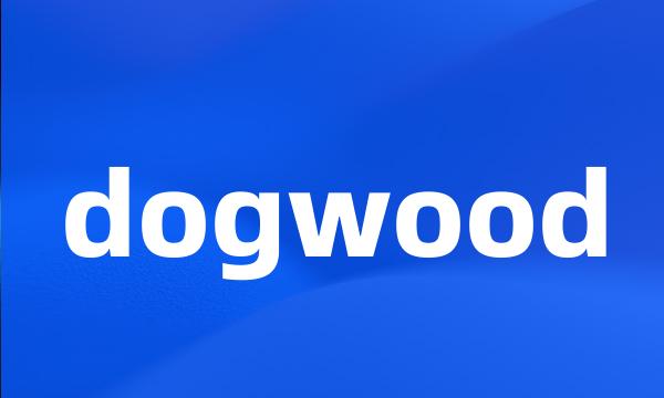 dogwood