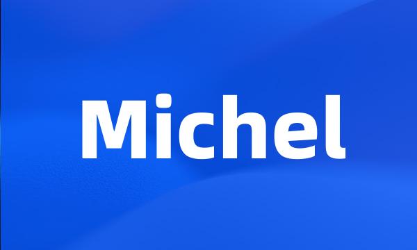 Michel