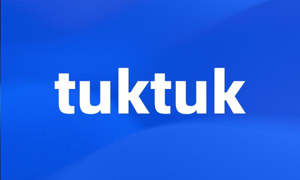 tuktuk