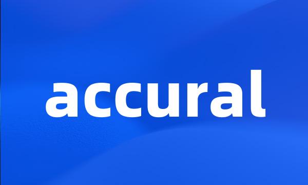 accural