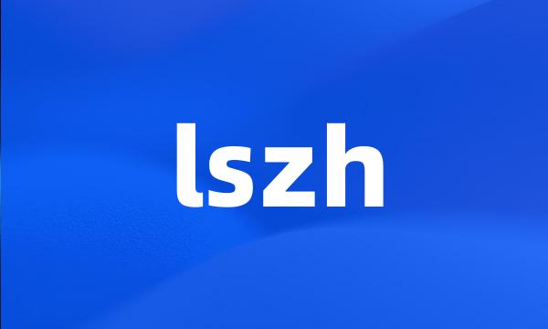 lszh