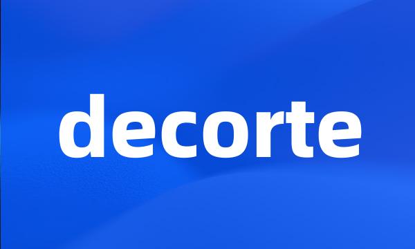 decorte