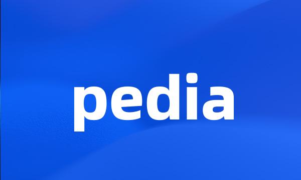 pedia