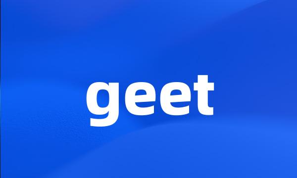 geet