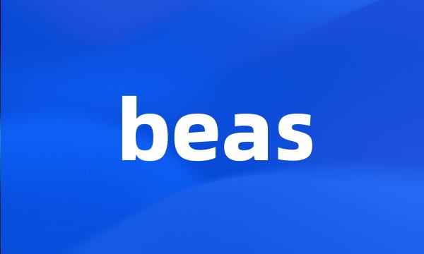 beas