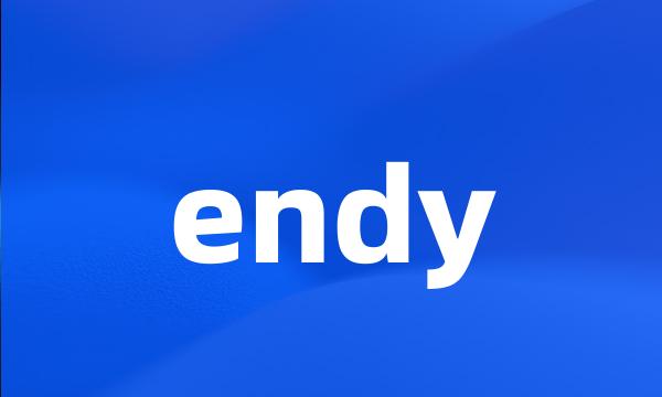 endy