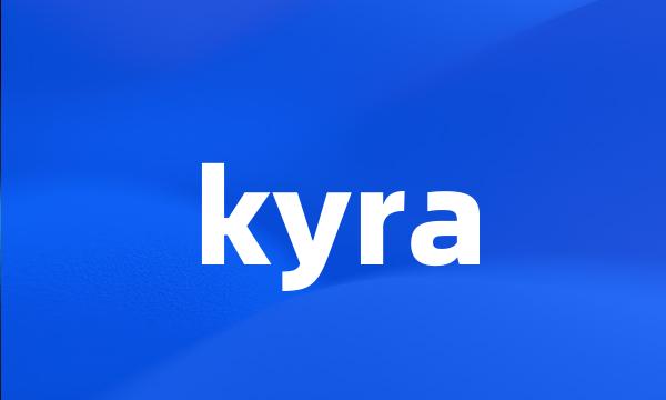 kyra