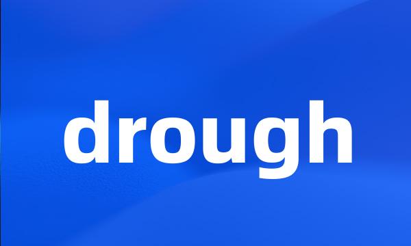 drough