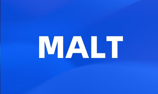 MALT