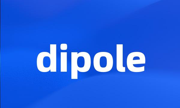 dipole