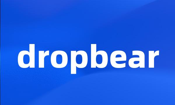 dropbear