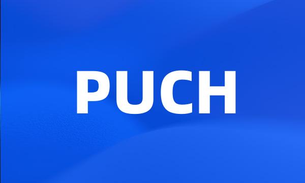 PUCH