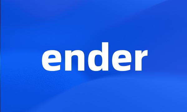 ender