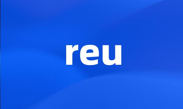 reu