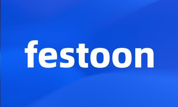 festoon