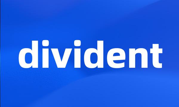 divident