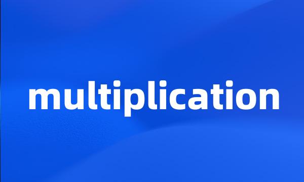 multiplication