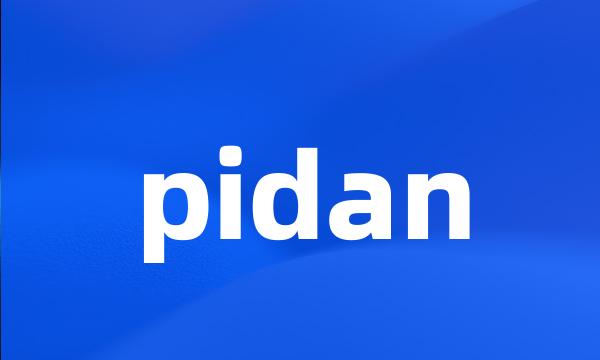 pidan