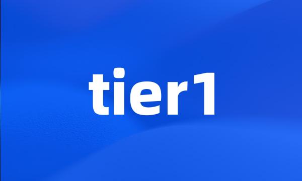 tier1