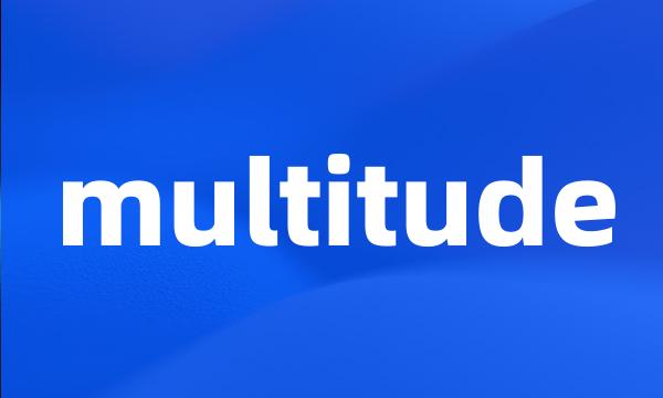 multitude