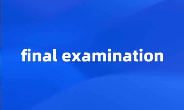 final examination