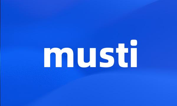 musti