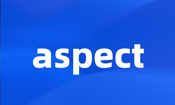 aspect