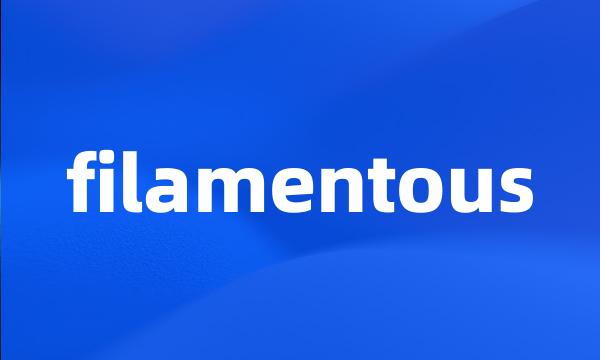 filamentous