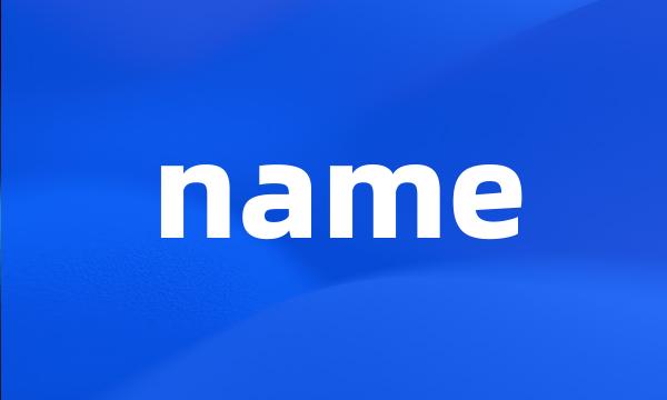 name