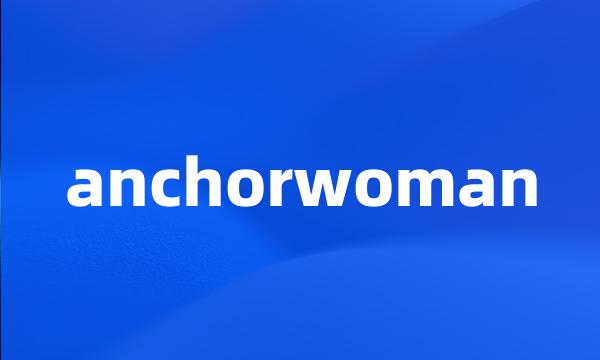 anchorwoman