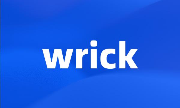 wrick