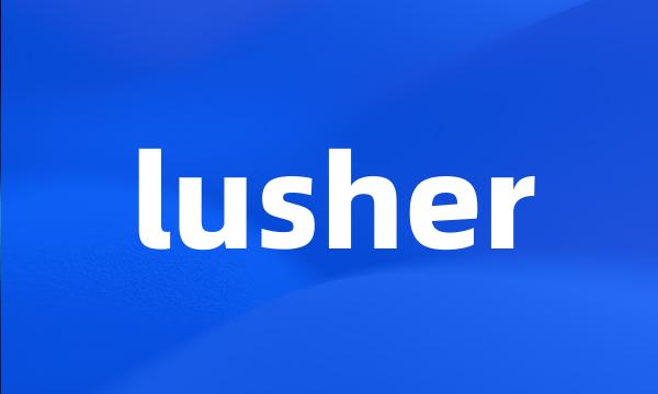 lusher