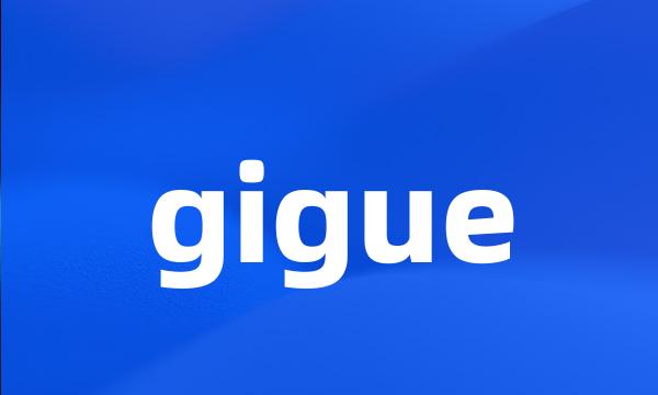 gigue