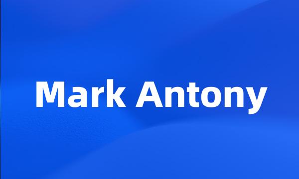 Mark Antony