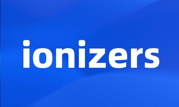 ionizers