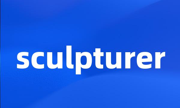 sculpturer