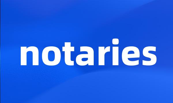 notaries